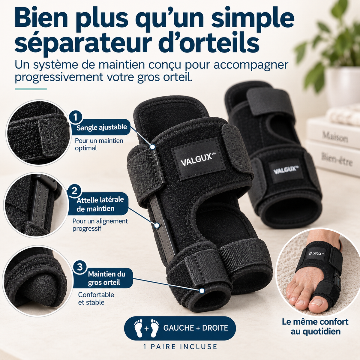 Attelle Valgux™ — Évitez l'opération. Retrouvez votre mobilité.
